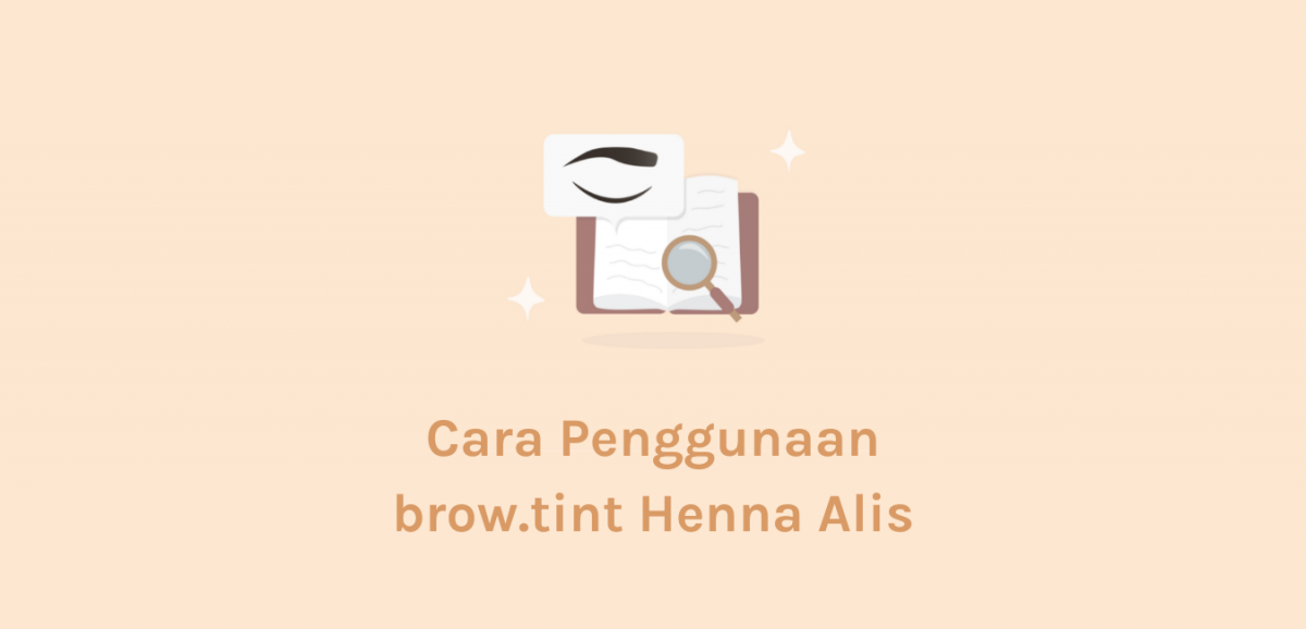 cara penggunaan brow.tint henna alis